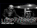 LOOP ERROR Release Trailer