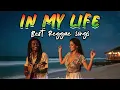 In My Life – The Beatles Reggae Version To make you feel good 🌴 Tropical Chill Music