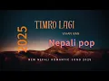 Download Lagu Timro Lagi-New Nepali Latest Official Lyric Vedio 2025|Waan Man