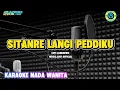 Lagu SITANRE LANGI PEDDIKU KARAOKE (NADA WANITA)