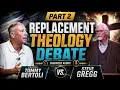 Replacement Theology Debate - Tommy Bertoli vs Steve Gregg Part 2 corrected