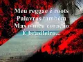 Meu reggae é roots- Natiruts