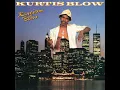 I'm Chillin' - Kurtis Blow