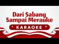 Download Lagu KARAOKE DARI SABANG SAMPAI MERAUKE - CIPTAAN SOERARJO