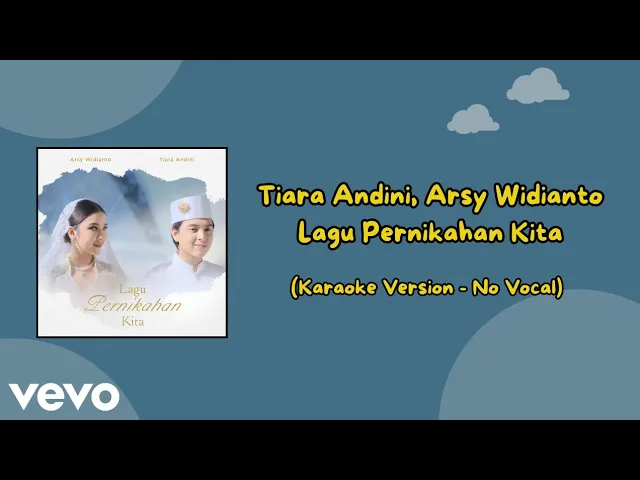 Download MP3 Tiara Andini, Arsy Widianto - Lagu Pernikahan Kita (Karaoke Version - No Vocal)