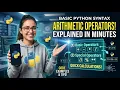 Python Operators Explained with Real Examples
