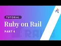 Ruby on Rails - Part 4 Ruby on Rails Tutorial Ruby on Rails Course Ruby on Rails Full Course