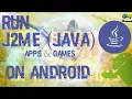 How To Run Java JavaME Apps Games on Android