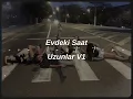evdeki saat-uzunlar v1 (sped up+reverb) "Sen,ben,bi'kaç kişi bırakmışız bütün işi" //tiktok versyion