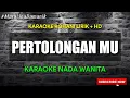 Download Lagu PERTOLONGAN MU - KARAOKE ROHANI LIRIK HD [Citra Scholastika ] NADA WANITA