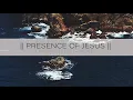 Lagu PRESENCE OF JESUS || ONE HOUR INSTRUMENTAL