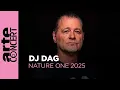 Lagu DJ Dag - Nature One 2025 - ARTE Concert