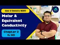 Molar Equivalent Conductivity - Electrochemistry