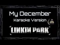 Lagu Linkin Park • My December (CC Karaoke / Instrumental)