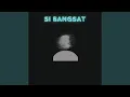 Si Bangsat