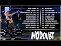 Lagu Best Songs Of N O D O U B T - N O D O U B T Greatest Hits Full Album 2022🎶🎶