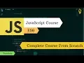 Learn Complete JavaScript Course From Scratch - ES6