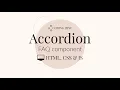 Build an Accordion FAQ in HTML CSS JS Web Components