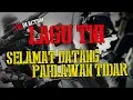 Download Lagu LAGU TNI : SELAMAT DATANG PAHLAWAN TIDAR