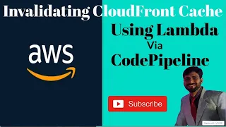 How to automate AWS CloudFront Invalidation via Lambda CodePipeline for Cloudfront invalidation