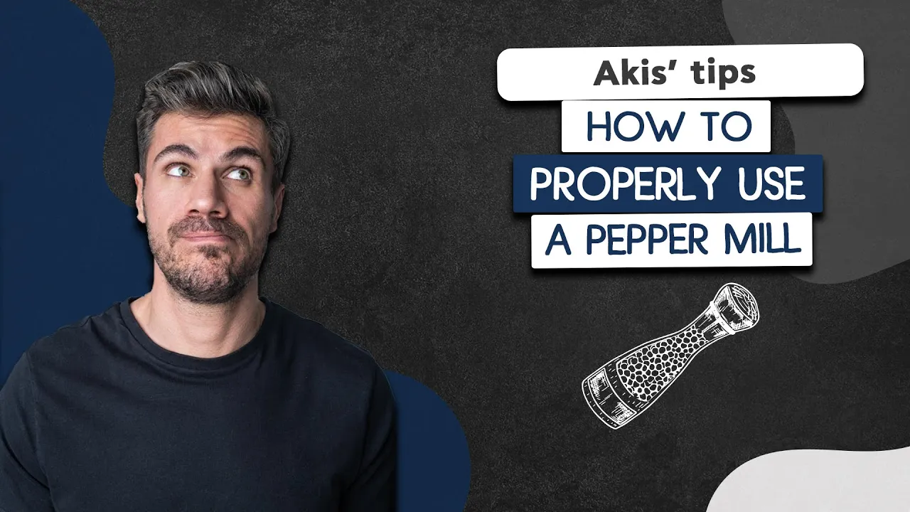 How to Properly Use a Pepper Mill   Akis Petretzikis