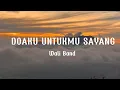 Download Lagu DOAKU UNTUKMU SAYANG - Wali Band - Meisita Lomania Cover