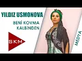 Download Lagu Beni Kovma Kalbinden - Yıldız Usmonova (Sinan Özen Söylüyor)