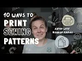 Printing sewing patterns 10 WAYS