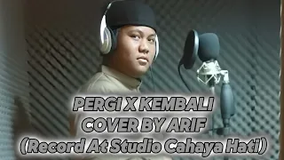 Download PERGI TAK KEMBALI (COVER)~ARIF MP3