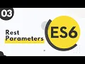 3 Rest Parameters in ES6 - JavaScript Bangla Tutorial
