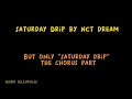Download Lagu SATURDAY DRIP BY NCT DREAM BUT ONLY \
