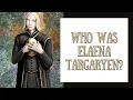 Who Was Elaena Targaryen An ASOIAF Character Analysis