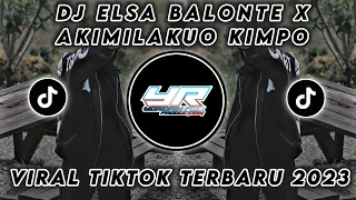 Download DJ ELSA BALONTE X AKIMILAKUO KIMPO • VIRAL TIKTOK FULL BASS TERBARU 2023 ( Yordan Remix Scr ) MP3