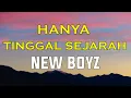 Download Lagu Hanya Tinggal Sejarah - New Boyz | Lirik