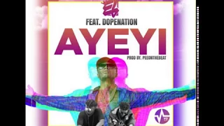 e l feat dope nation ayeyi