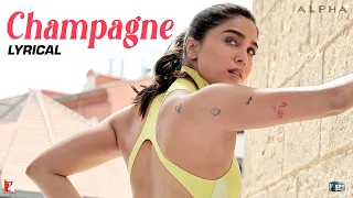 Lyrical | Champagne Song | ALPHA | Sharvari | Rohansh & Abeer | Akasa | Anvitaa Dutt