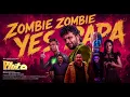 ZOMBIE ZOMBIE YES PAPA SONG | PLUTO MOVIE |