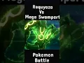 Download Lagu Reyquaza Vs Mega Swampert #pokemon #pokemonshorts #rayquaza