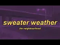 Download Lagu The Neighbourhood - Sweater Weather (lyrics)