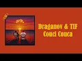 Draganov & TIF - Couci Couca ( LYRICS + CLEAN VERSION )
