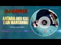 Download Lagu DJ ANTARA AKU KAU DAN MANTANMU 「Andra Respati」〈Official REMIX〉