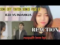 Download Lagu SING OFF TIKTOK SONGS PART 18 (Like I Do, marikit sadilim ) RZD VS @INDAHKUS  REACTION