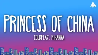 coldplay u0026 rihanna princess of china lyrics 
