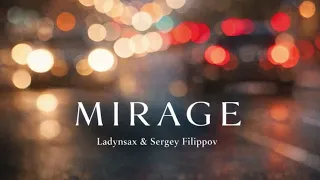Ladynsax , Sergey Filippov - Mirage