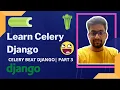 Django Celery Beat Periodic Task from Django admin Panel Django Celery Tutorial