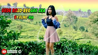 Download GEDE ROSO - Reggae SKA By: ELNO VIA MP3