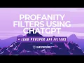 Profanity Filters Using ChatGPT and Lead Prosper API Filters