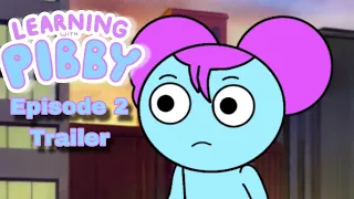 Learning With Pibby Episode 2 Trailer