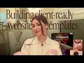 Building client-ready website templates My tips and experience