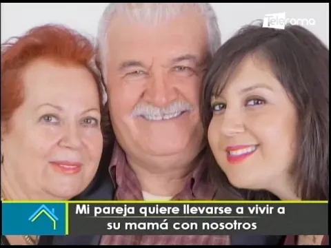 Mi pareja quiere llevarse a vivir a su mamá con nosotros